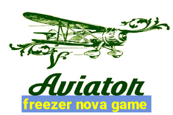 freezer nova game